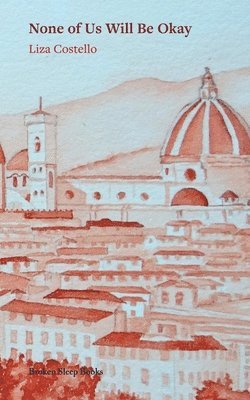 None of Us Will Be Okay