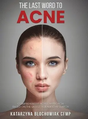 Katarzyna Blochowiak - Last Word To Acne, Inbunden. Tillgänglighet: Lägg i varukorg