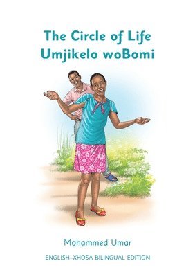 bokomslag The Circle of Life: English - Xhosa Bilingual Edition