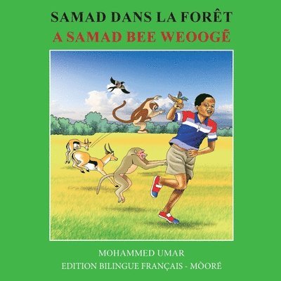 Samad in the Forest: French - Moore Bilingual Edition