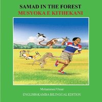 bokomslag Samad in the Forest: English - Kikamba Bilingual Edition