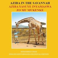 bokomslag Aziba in the Savannah: English - Kinyarwanda Bilingual Edition