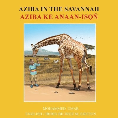 Aziba in the Savannah: English - Ibibio Bilingual Edition 1