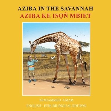 bokomslag Aziba in the Savannah: English - Efik Bilingual Edition