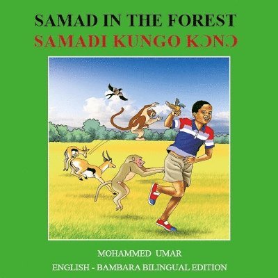 Samad in the Forest: English - Bambara Bilingual Edition
