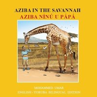 bokomslag Aziba in the Savannah: English - Yoruba Bilingual Edition