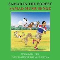 bokomslag Samad in the Forest: English - Chokwe Bilingual Edition