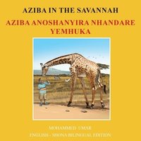 bokomslag Aziba in the Savannah: English - Shona Bilingual Edition