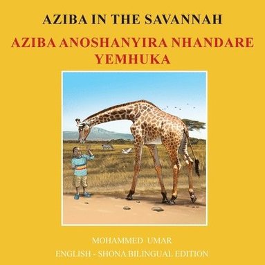 bokomslag Aziba in the Savannah: English - Shona Bilingual Edition