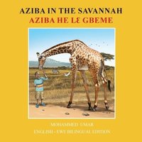 bokomslag Aziba in the Savannah: English - Ewe Bilingual Edition