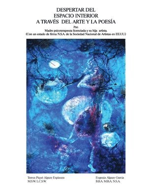 Despertar Del Espacio Interior A Través Del Arte Y La Poesía: Madre Psicoterapeuta Licenciada Y Su Hija Artista 1