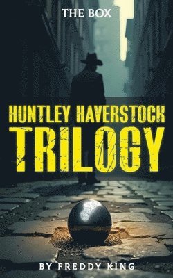 bokomslag Huntley Haverstock Trilogy: The Box