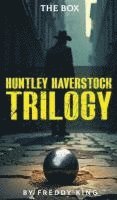 bokomslag Huntley Haverstock Trilogy: The Box