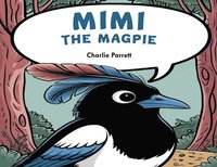 bokomslag Mimi the Beautiful Magpie