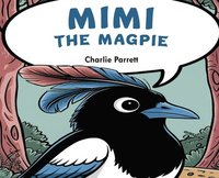 bokomslag Mimi the Beautiful Magpie
