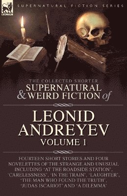bokomslag Collected Supernatural and Weird Fiction of Leonid Andreyev