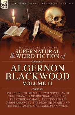 bokomslag Collected Shorter Supernatural & Weird Fiction of Algernon Blackwood
