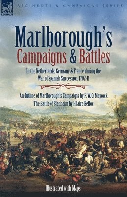 F W O Maycock, Hilaire Belloc - Marlborough's Campaigns & Battles, Häftad
