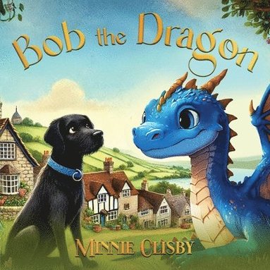 bokomslag Bob the Dragon