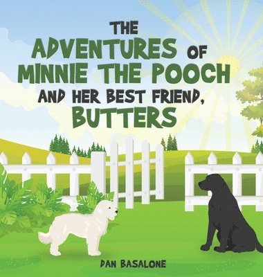 bokomslag The Adventures of Minnie the Pooch and Her Best Friend, Butters