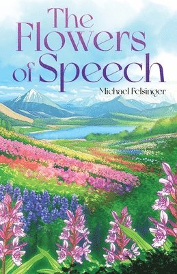 bokomslag Flowers of Speech