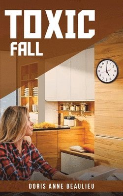 Doris Anne Beaulieu - Toxic Fall, Häftad