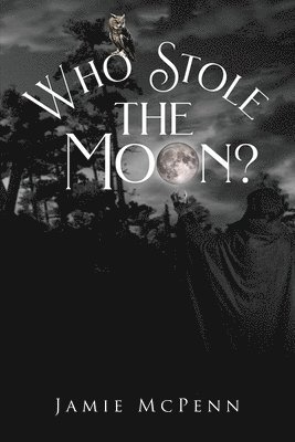 Who Stole the Moon? 1