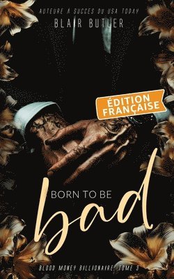 Born To Be Bad, Édition française