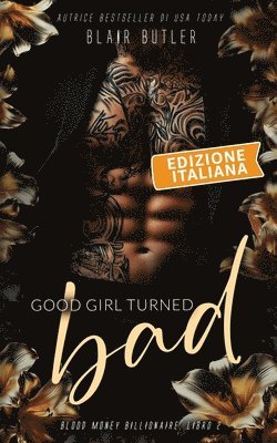 Good Girl Turned Bad, Edizione italiana