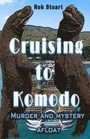 Cruising To Komodo