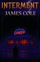 James Cole - Interment, Häftad