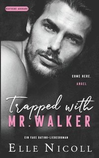 bokomslag Trapped with Mr. Walker