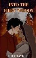 Riley Taylor - Into the Fiery Woods, Häftad