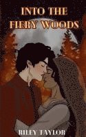 bokomslag Into the Fiery Woods