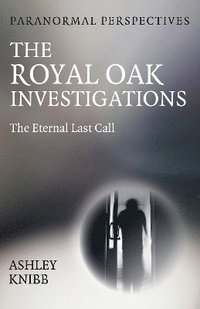 bokomslag Paranormal Perspectives - The Royal Oak Investigations