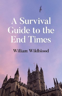 Survival Guide to the End Times