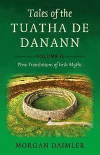 bokomslag Tales of the Tuatha De Danann, Volume 2