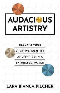 bokomslag Audacious Artistry
