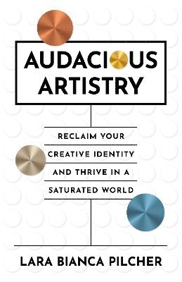 bokomslag Audacious Artistry