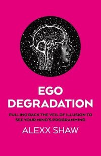 bokomslag Ego Degradation