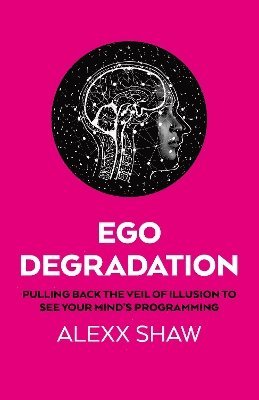 bokomslag Ego Degradation