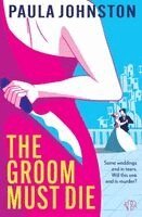 Paula Johnston - Groom Must Die, Häftad. Tillgänglighet: Lägg i varukorg