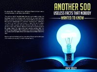 bokomslag Another 500 Useless Facts That Nobody Wanted To Know
