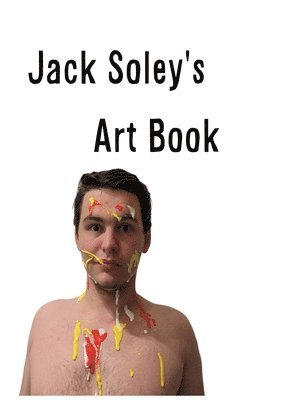 bokomslag Jack Soley's Art Book