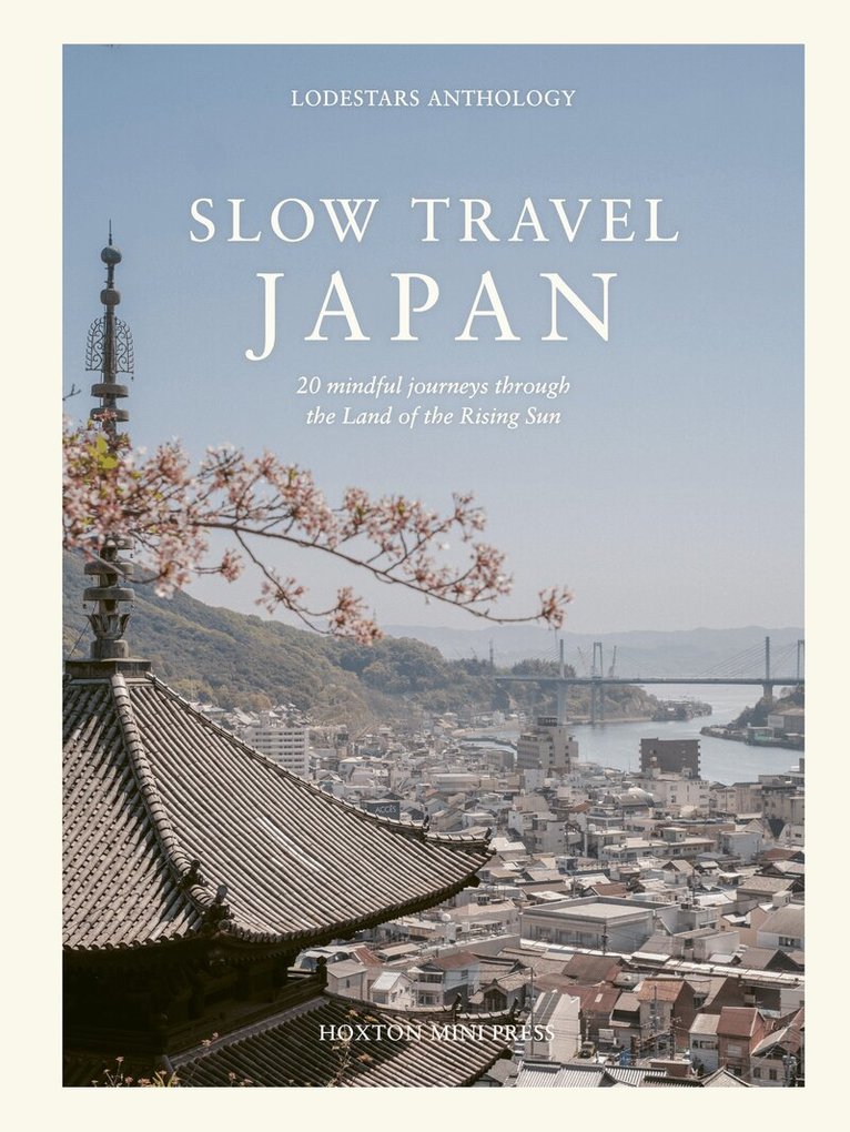 Liz Schaffer - Slow Travel Japan, Inbunden