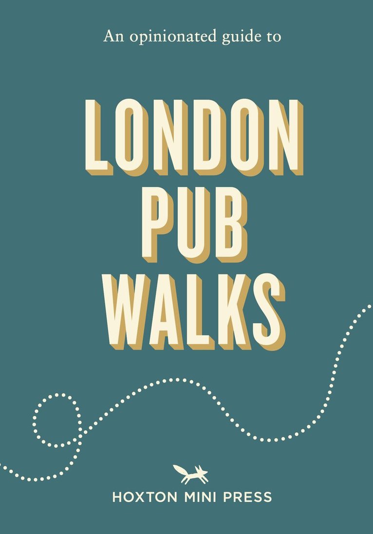 Alistair Von Lion - Opinionated Guide to London Pub Walks, Häftad