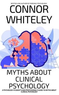 bokomslag Myths About Clinical Psychology