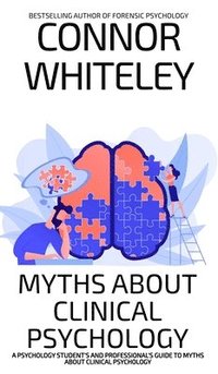 bokomslag Myths About Clinical Psychology