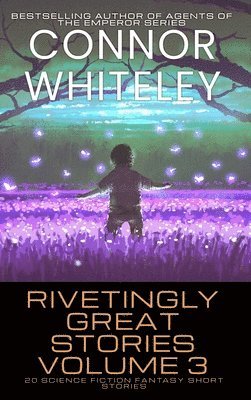 bokomslag Rivetingly Great Stories Volume 3