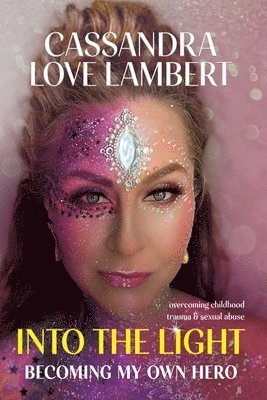 Cassandra Love Lambert - Into the Light, Häftad